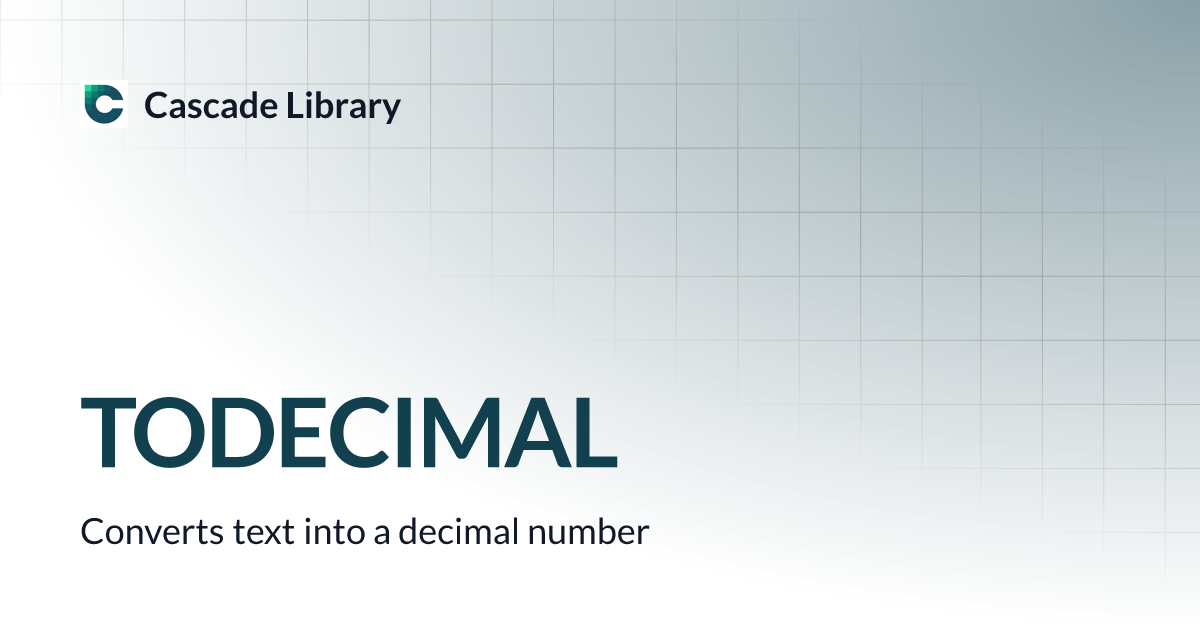 TODECIMAL | Cascade Library